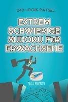 Extrem Schwierige Sudoku fur Erwachsene 242 Logik Ratsel - Speedy Publishing - cover