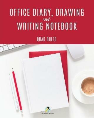 Office Diary, Drawing and Writing Notebook Quad Ruled - Journals and Notebooks - cover