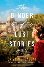 The Binder of Lost Stories: A Novel