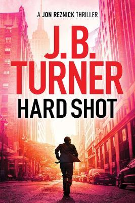 Hard Shot - J. B. Turner - cover
