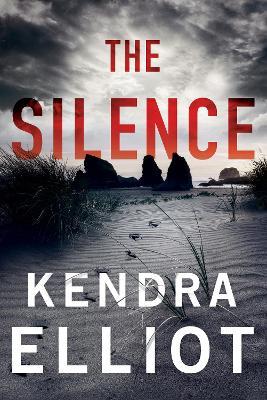 The Silence - Kendra Elliot - cover