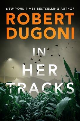 In Her Tracks - Robert Dugoni - cover