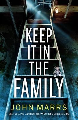 Keep It in the Family - John Marrs - cover