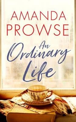 An Ordinary Life - Amanda Prowse - cover