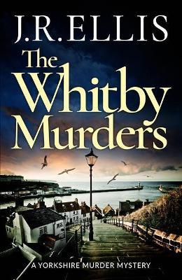 The Whitby Murders - J. R. Ellis - cover