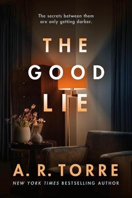 The Good Lie - A. R. Torre - cover