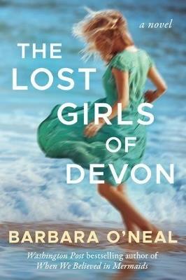 The Lost Girls of Devon - Barbara O'Neal - cover