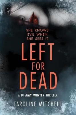 Left For Dead - Caroline Mitchell - cover