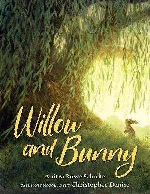 Willow and Bunny - Anitra Rowe Schulte - cover