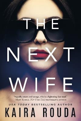 The Next Wife - Kaira Rouda - cover