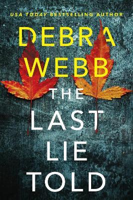 The Last Lie Told - Debra Webb - cover