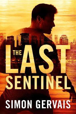 The Last Sentinel - Simon Gervais - cover