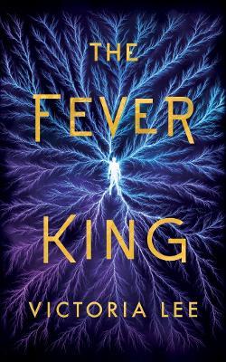 The Fever King - Victoria Lee - cover