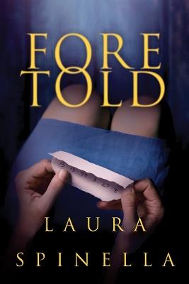 Foretold - Laura Spinella - cover