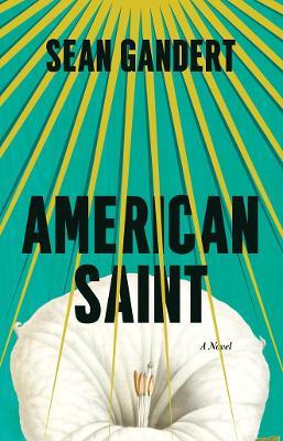 American Saint: A Novel - Sean Gandert - cover
