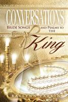 Conversations: Bride Songs and Psalms to the King - Raelynn Parkin - cover