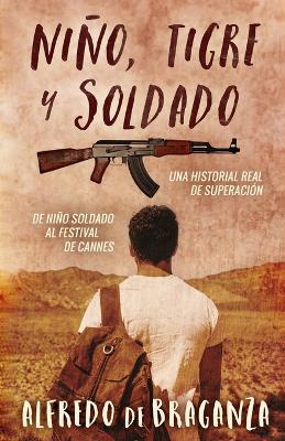 Niño, Tigre y Soldado