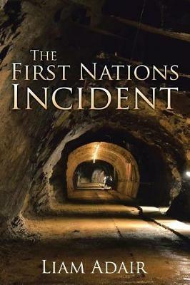 The First Nations Incident - Liam Adair - cover