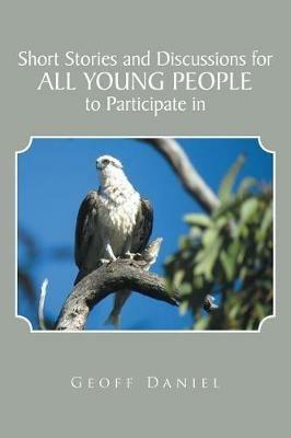 Short Stories and Discussions for All Young People to Participate in - Geoff Daniel - cover