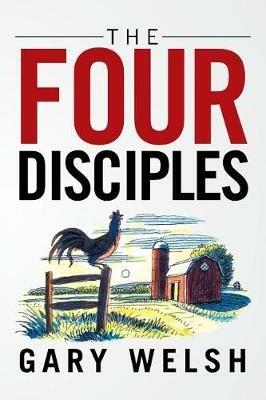 The Four Disciples - Gary Welsh - cover