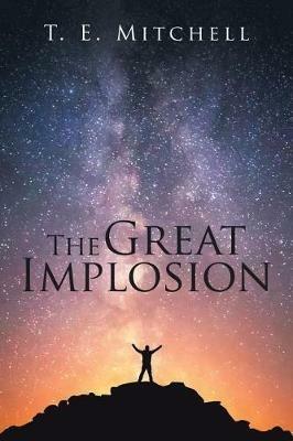 The Great Implosion - T E Mitchell - cover