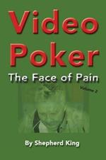 Video Poker: The Face of Pain