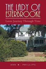 The Lady of Esterbrooke: Loves Journey Through Time
