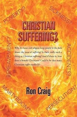 Christian Suffering? - Ron Craig - cover