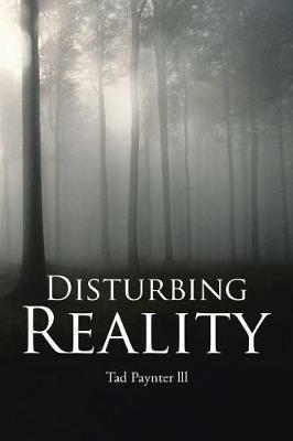 Disturbing Reality - Tad Paynter LLL - cover