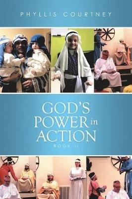 God's Power in Action: Book II - Phyllis Courtney - cover