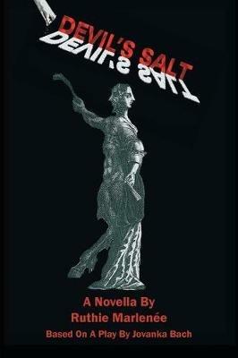 Devil's Salt: A Novella By Ruthie Marlenee - Ruthie Marlenee - cover