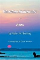 Whistling Underwater - Albert W Starkey - cover