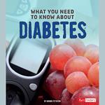 What You Need to Know about Diabetes