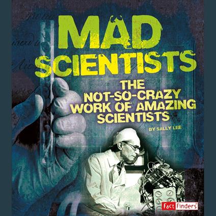 Mad Scientists