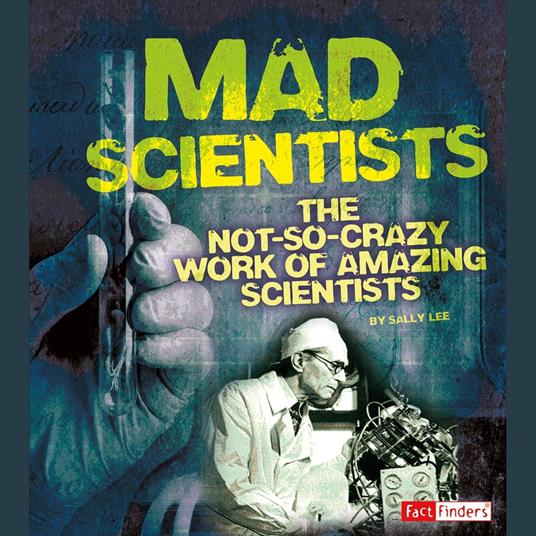 Mad Scientists