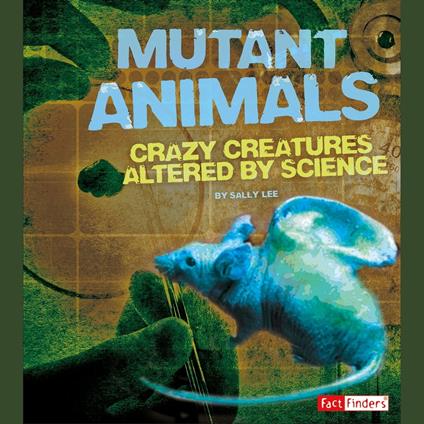 Mutant Animals