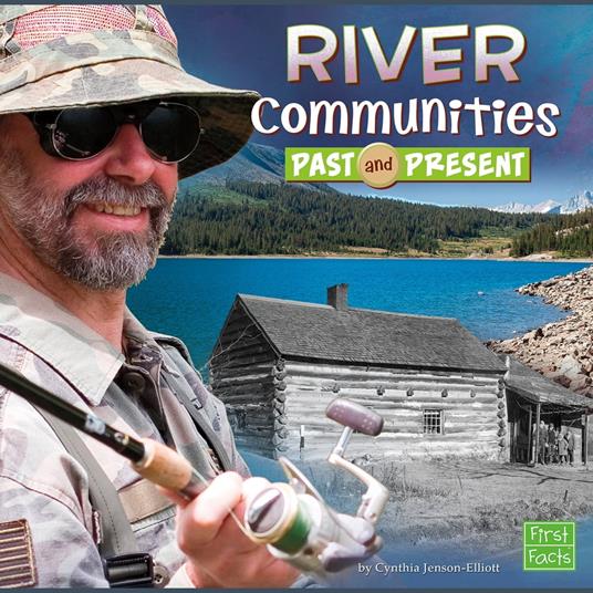 River Communities Past and Present