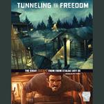 Tunneling to Freedom