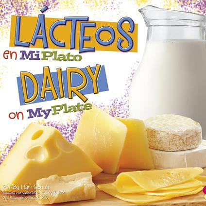 Lácteos en MiPlato/Dairy on MyPlate