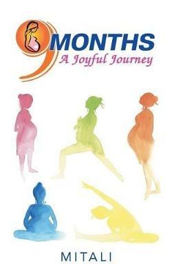 9 Months-a Joyful Journey - Mitali - cover