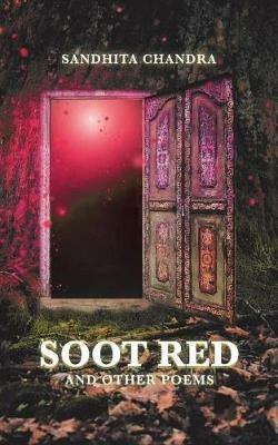 Soot Red: and Other Poems - Sandhita Chandra - cover