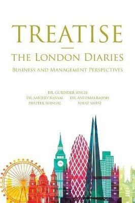 Treatise - the London Diaries: Business and Management Perspectives - Anupama Rajesh - cover