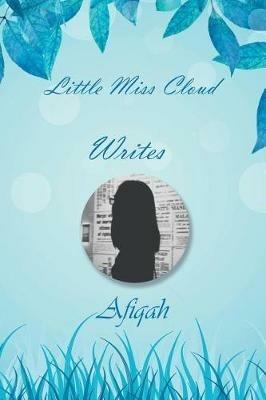 Little Miss Cloud Writes - Afiqah - cover