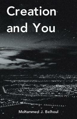 Creation and You - Mohammed J Belhoul - cover