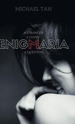 Enigmaria: A Stranger, a Lover, a Question - Michael Tan - cover