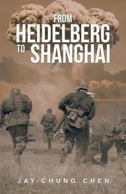 From Heidelberg to Shanghai - Jay-Chung Chen - cover