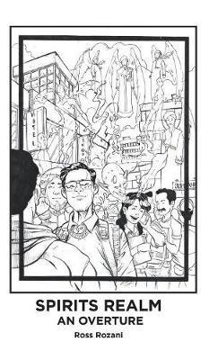 Spirits Realm: An Overture - Ross Rozani - cover