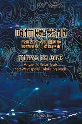 Time Is Art-Mayan 20 Solar Seals and Wavespells Colouring Book - Esrah - cover