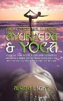 Path to Self Healing with Ayurveda & Yoga: Manual for Mind, Body and Spiritual Health & Well-Being Through One of the Most Ancient Healing Methods. - Alyna Light - cover