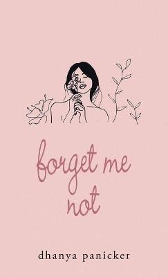 Forget Me Not - Dhanya Panicker - cover